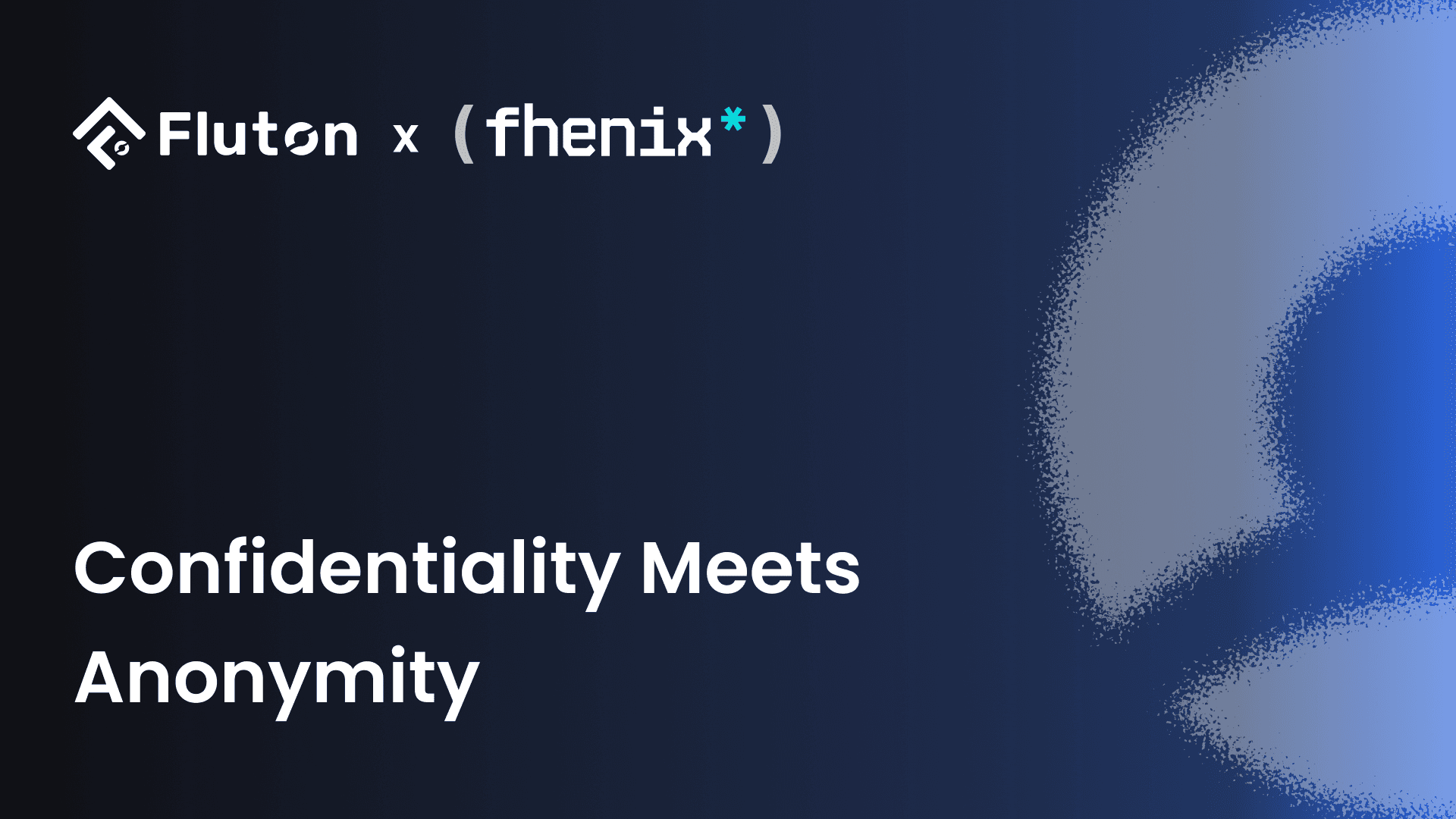 Fluton logo with texture effect and Fluton logo at top left with the text "Confidentiality Meets Anonymity" Fluton logo with texture effect and Fluton logo at top left with the text "Confidentiality Meets Anonymity"